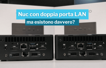 Nuc con doppia porta LAN: ma esistono davvero? 